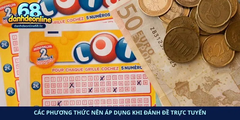 Các phương thức nên áp dụng khi Đánh đề trực tuyến