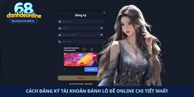 Cách đăng ký tài khoản đánh lô đề online chi tiết nhất