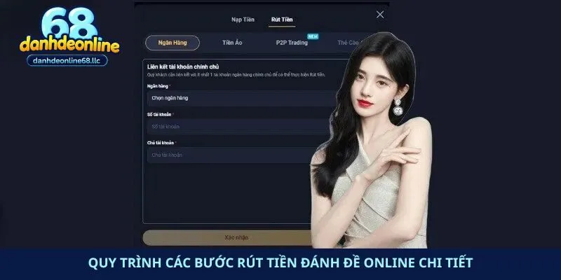 Quy trình các bước rút tiền đánh đề online chi tiết